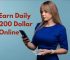 Earn Daily 200 Dollar Online