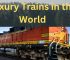 Luxury Trains in the World