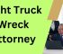 Right Truck Wreck Attorney