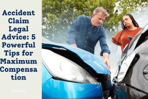 Accident Claim Legal Advice: 5 Powerful Tips for Maximum Compensation